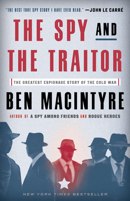 The Spy and the Traitor: The Greatest Espionage Story of the Cold War foto