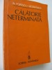 Calatorie neterminata - N. Popescu Bogdanesti