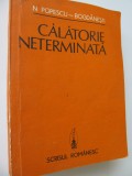 Calatorie neterminata - N. Popescu Bogdanesti