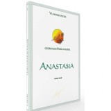 Cedrii Sunatori ai Rusiei, Vol. 1: Anastasia - Vladimir Megre, Editura Dianusa, 250 pagini, Spiritualitate &amp; Ezoterism