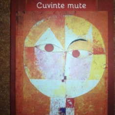 Cuvinte mute- Maria Lucia Gavriluta