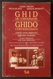 rar GHID de CONVERSATIE ROM&Acirc;N-ROMANO (/ Tiganesc / Limba Romanes) 276 pag pt uzul lucratorilor de Politie, Magistratilor etc 2001 Stare utilizat