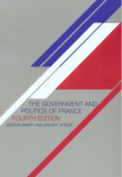 The Government and Politics of France/ Andrew Knapp, Vincent Wright
