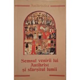 Irina Florea (red.) - Antihristica - Semnul venirii lui antihrist si sfarsitul lumii (Editia: 2004)