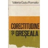 Corectitudine si greseala (Limba romana de azi)