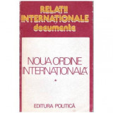 Nicolae Ecobescu, Ioan Voicu - Relatii internationale - Documente - Noua ordine internationala vol.I - 101492