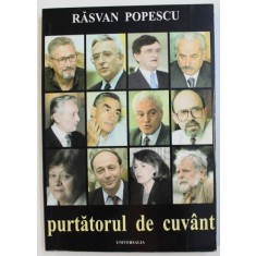PURTATORUL DE CUVANT de RASVAN POPESCU , 2002