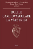Bolile cardiovasculare la virstnici | Viviana Aursulesei, Florin Mitu, Ioana Dana Alexa, Polirom