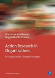 Action Research in Organizations: Participation in Change Processes