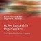 Action Research in Organizations: Participation in Change Processes