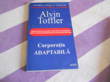 Cumpara ieftin CORPORATIA ADAPTABILA - Alvin Toffler,1996