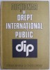 Dictionar Drept International Public - Ionel Closca (coord.) - Carte