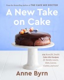 A New Take on Cake | Anne Byrn, Random House