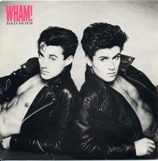 Wham! - Bad Boys 1983, Epic, Disc vinil single 7&amp;quot; foto