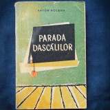 Cumpara ieftin Parada Dascalilor - Anton Holban - Roman - Carte Beletristica
