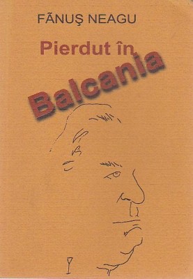 PIERDUT IN BALCANIA foto