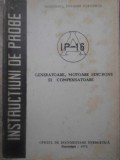 INSTRUCTIUNI DE PROBE GENERATOARE, MOTOARE SINCRONE SI COMPENSATOARE-COLECTIV-278950