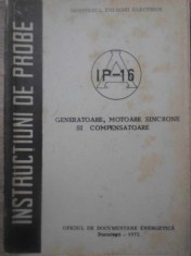 INSTRUCTIUNI DE PROBE GENERATOARE, MOTOARE SINCRONE SI COMPENSATOARE-COLECTIV-307413