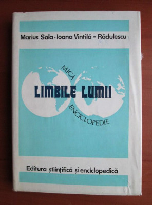 Marius Sala - Limbile lumii. Mica enciclopedie (1981, editie cartonata) foto