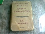INTRODUCTION TO THE STUDY OF ANIMAL POPULATIONS - H.G. ANDREWARTHA (CARTE IN LIMBA ENGLEZA)