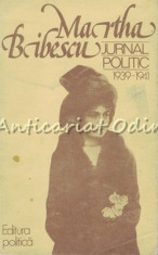 Jurnal Politic - Martha Bibescu - Ianuarie 1939-Ianuarie 1941 foto