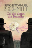 Cei doi domni din Bruxelles | Eric-Emmanuel Schmitt, 2019, Humanitas Fiction
