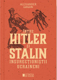 Intre Hitler si Stalin. Insurectionistii ucraineni, Cetatea de Scaun