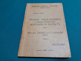 PROCESE TERMODINAMICE CARACTERISTICE MOTOARELOR RACHETĂ / VOL. I/ CRĂCIUN GUȚĂ