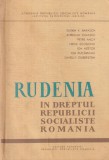Rudenia in dreptul Republicii Socialiste Romania - Eugen A. Barasch, Aurelian