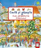 Cum sărbătorim Crăciunul. Caută și găsește - Paperback brosat - Anne Suess, Susanne Gernh&auml;user - Casa