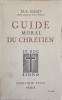 Guide Moral du Chretien - M.S. Gillet (1939) Romana, Carte Crestinism, Editura Plon, Neagra
