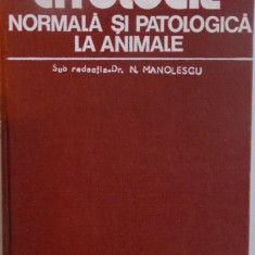 CITOLOGIE NORMALA SI PATOLOGICA LA ANIMALE de N. MANOLESCU, 1980