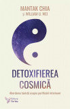 Cumpara ieftin Detoxifierea Cosmica,Mantak Chia, William U. Wei - Editura For You