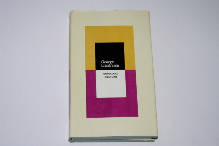 Ontologia culturii - George Uscatescu