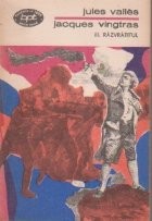 Jacques Vingtras, Volumul al III-lea, Razvratitul foto
