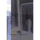 K&eacute;ts&eacute;gek. K&ouml;k&eacute;ny-k&eacute;k kőkulcs - Nagy Zop&aacute;n