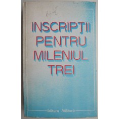Inscriptii pentru Mileniul trei