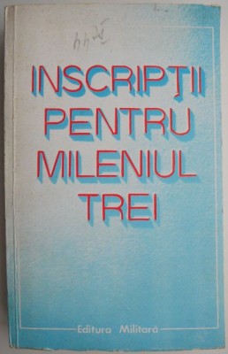 Inscriptii pentru Mileniul trei foto