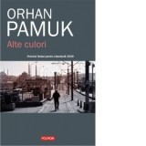 Alte culori - Luminita Munteanu, Orhan Pamuk