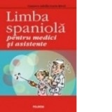 Limba spaniola pentru medici si asistente - Gustavo-Adolfo Loria-Rivel