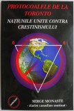 Protocoalele de la Toronto. Natiunile Unite contra crestinismului &ndash; Serge Monaste