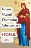 Icoana Maicii Domnului Gherontissa - Sporul Casei