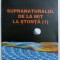 SUPRANATURALUL DE LA MIT LA STIINTA , PARTEA I de CRISTIAN NEGUREANU