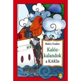 Kal&oacute;zkalandok a KAKIn! - Baley Endre
