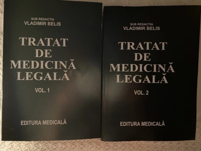 Vladimir Belis - Tratat de medicina legala - 2 volume, 1995