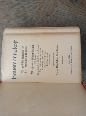 CARTE DE RETETE DE BUCATARIE, IN LIMBA GERMANA, CCA 1915 foto