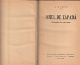 A. de HERZ - OMUL DE ZAPADA ( 1927-1928 EDITIA I-A ) ( RELEGATA )