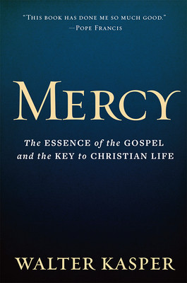 Mercy: The Essence of the Gospel and the Key to Christian Life foto