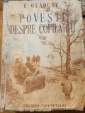 Poveste despre copilarie - F. Gladcov - traducere de Cezar Petrescu