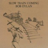 Slow Train Coming - Vinyl | Bob Dylan, Country